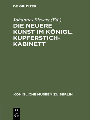 cover image of Die neuere Kunst im Königl. Kupferstichkabinett